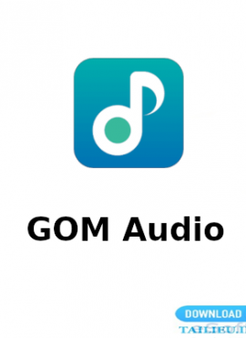 Download GOM Audio - Trình nghe nhạc trên máy tính